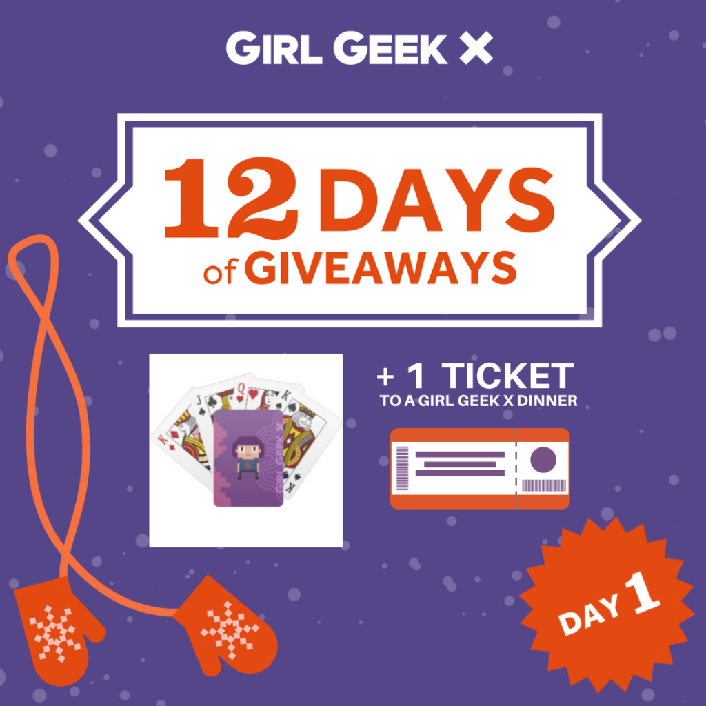 Day 1 - 12 Days of Girl Geek X Giveaways - Pack of Playing Cards and a Dinner Ticket