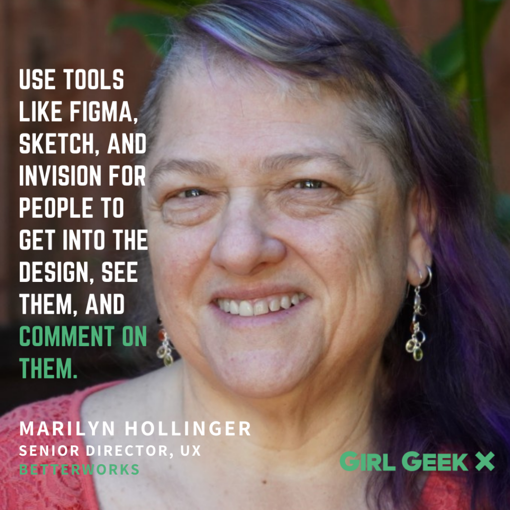 Marilyn Hollinger quote Elevate Girl Geek X Betterworks Figma Sketch InVision UX
