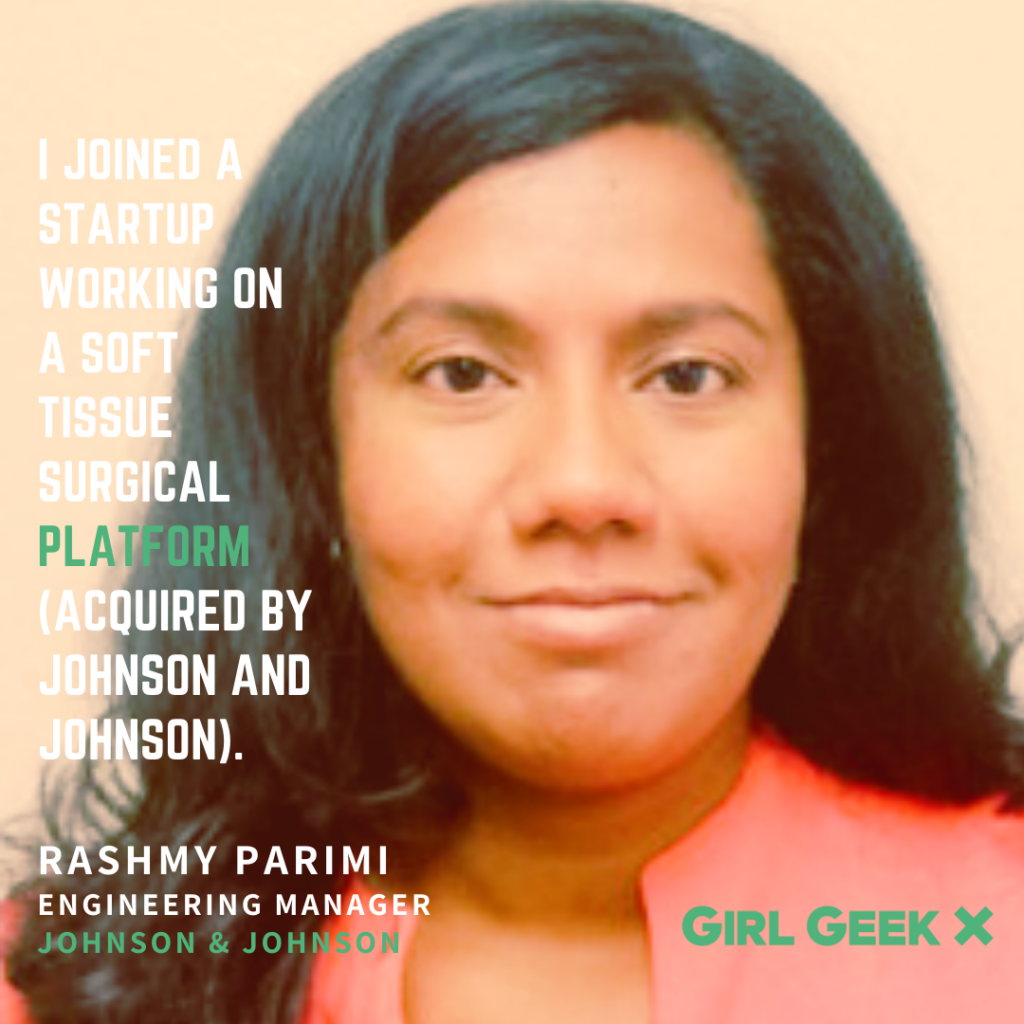 Rashmy Parimi quote Elevate Girl Geek X Johnson and Johnson Verb Surgical startup medtech 