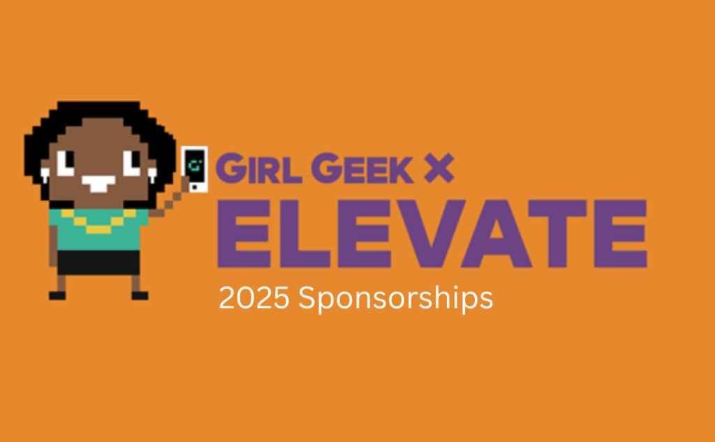 Girl Geek X ELEVATE Virtual Conference Sponsorship Prospectus